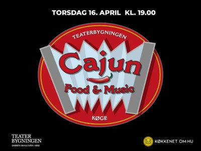 Cajun Food & Music – spisning og musik på Teaterbygningen i Køge torsdag den 16. april 2026 kl. 19.00