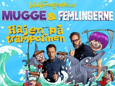 Mugge & Femlingerne - Hajen på trampolinen – Et comedyshow for hele familien! På Teaterbygningen i Køge lørdag 11. april 2026.