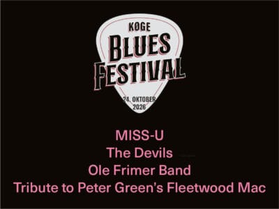 Køge Blues Festival på Teaterbygingen i Køge lørdag 24. oktober med MISS-U, The Devils, Ole Frimer Band og Tribute to Peter Green’s Fleetwood Mac