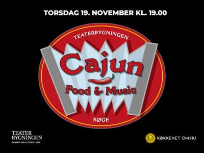 Cajun&nbsp;Food & Music – på Teaterbygningen torsdag den 19. november. Oplev en&nbsp;Cajun&nbsp;Night med musik, dans og ikke mindst et&nbsp;cajun&nbsp;style måltid.